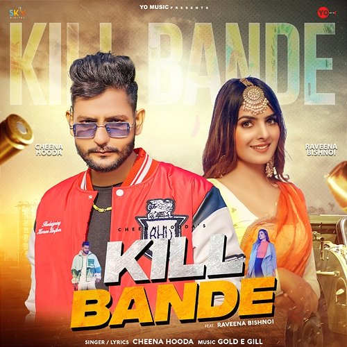 Kill Bande Cheena Hooda feat. Raveena Bishnoi