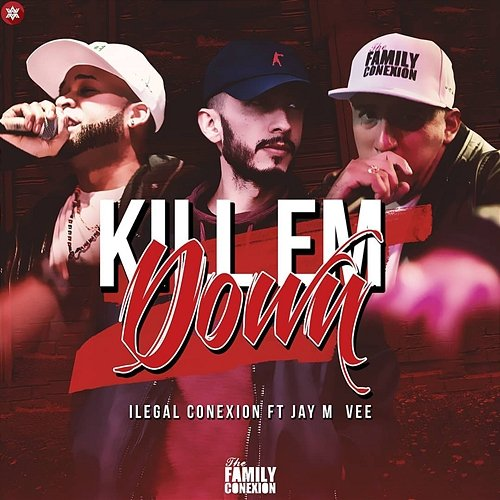 Kill 'Em Down Jay M Vee, Ilegal Conexión