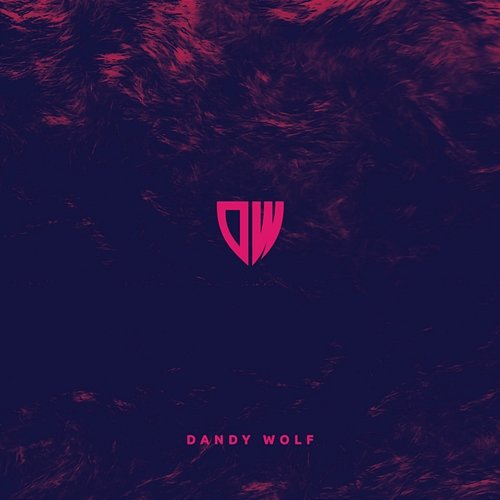 Kill Me Now Dandy Wolf