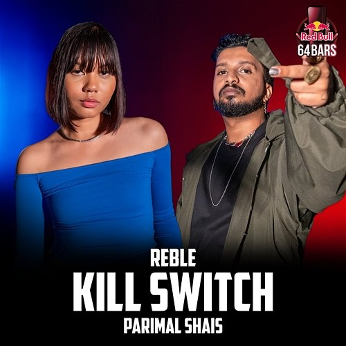 Kill Switch Reble, Parimal Shais