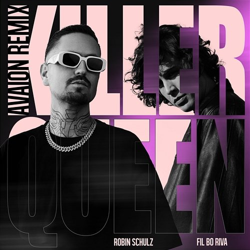 Killer Queen Robin Schulz x FIL BO RIVA
