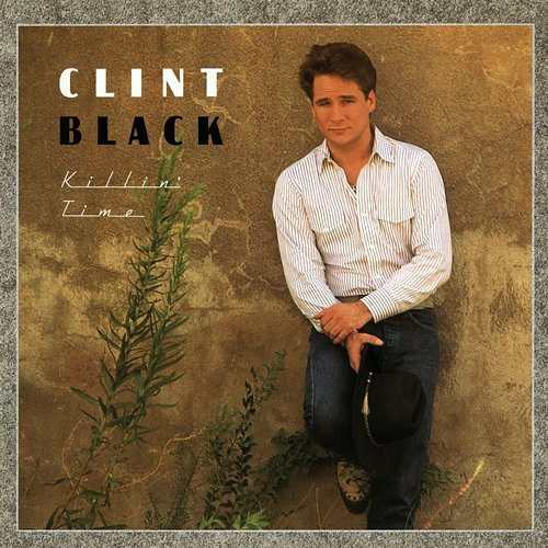 Killin' Time Clint Black