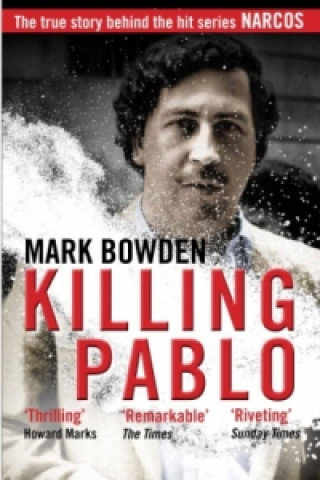 Killing Pablo Bowden Mark