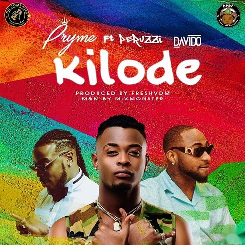 Kilode Pryme, Peruzzi and Davido