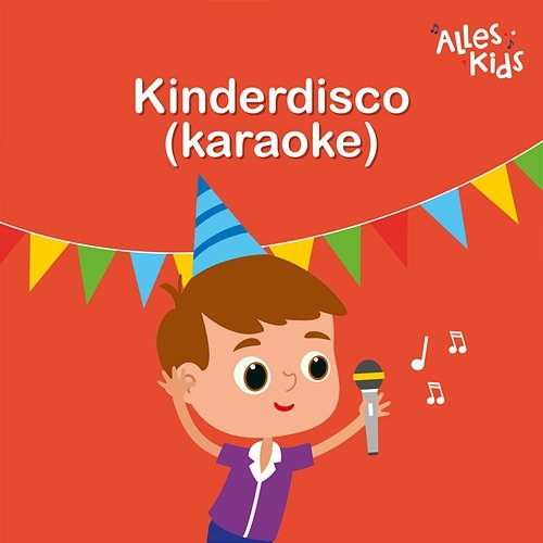 Kinderdisco Alles Kids, Kinderliedjes Om Mee Te Zingen, Alles Kids Karaoke