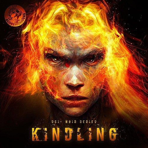 Kindling (Sci-Noir Series) SCOREMONGERS