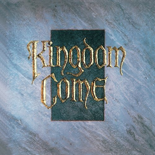Kingdom Come Kingdom Come
