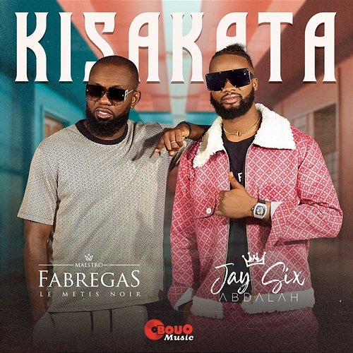 KISAKATA Fabregas le Metis Noir, Jay Six Abdalah