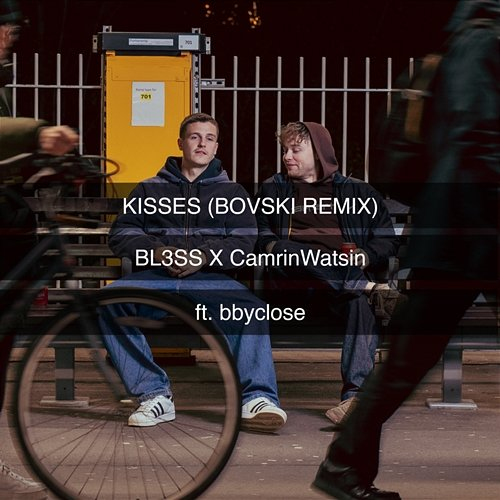 Kisses BL3SS x CamrinWatsin feat. bbyclose
