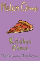 Kitchen Chaos Orme Helen