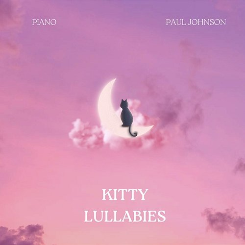 Kitty Lullabies Paul Johnson