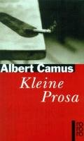 Kleine Prosa Camus Albert