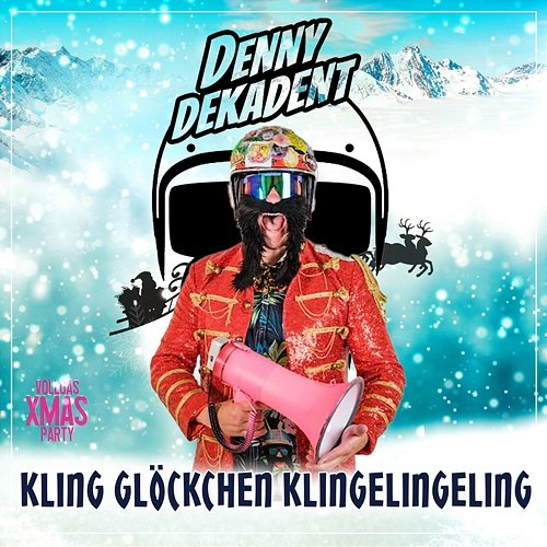 Kling Glöckchen Klingelingeling Denny Dekadent