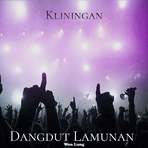 Kliningan Dangdut Lamunan Wen Lung