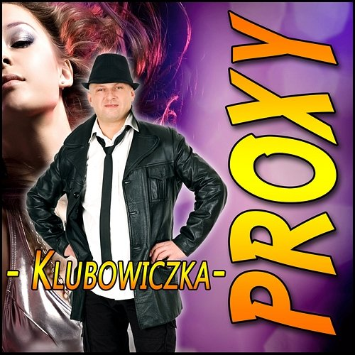 Klubowiczka Proxy