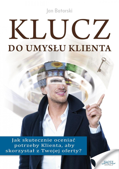 Klucz do umysłu klienta - ebook PDF Batorski Jan