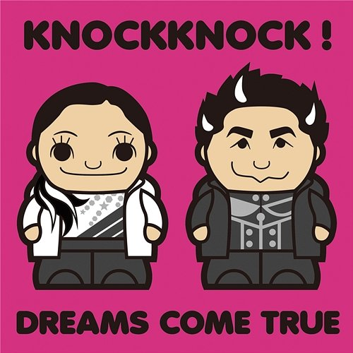 Knockknock! Dreams Come True