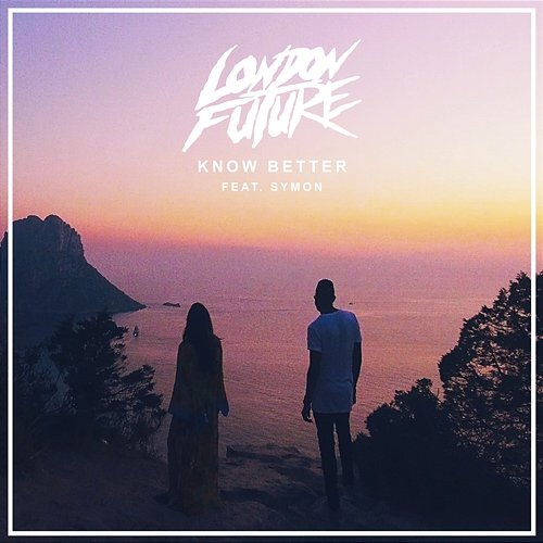 Know Better London Future feat. Symon