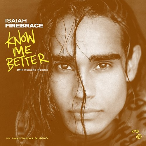 Know Me Better Isaiah Firebrace
