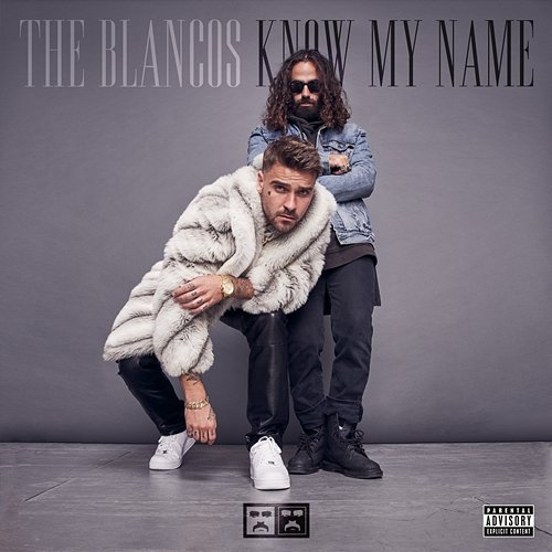 Know My Name The Blancos