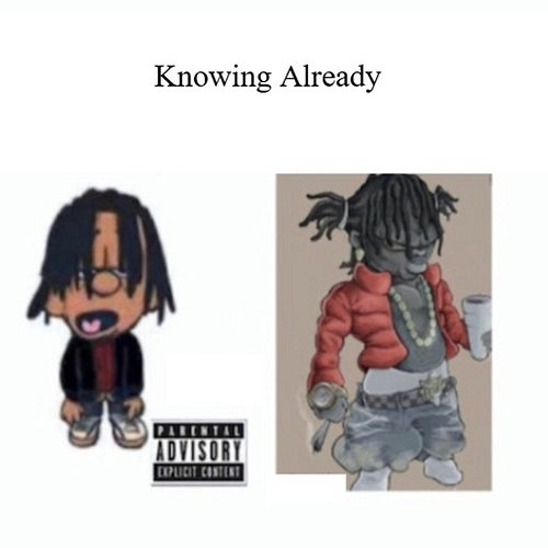 Knowing Already tmtcjsd, BigGucciSosa
