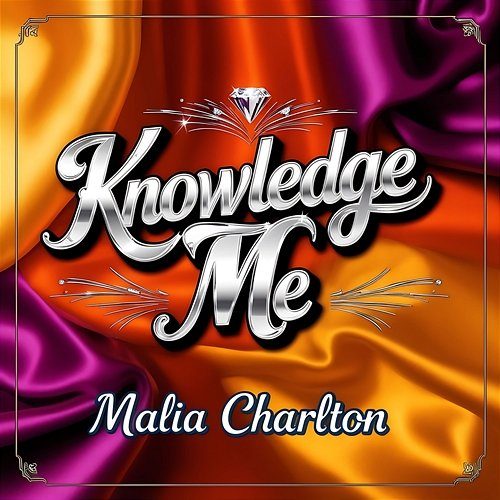 Knowledge Me Malia Charlton