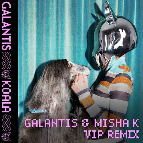 Koala Galantis, Misha K