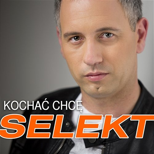 Kochać Chcę Selekt