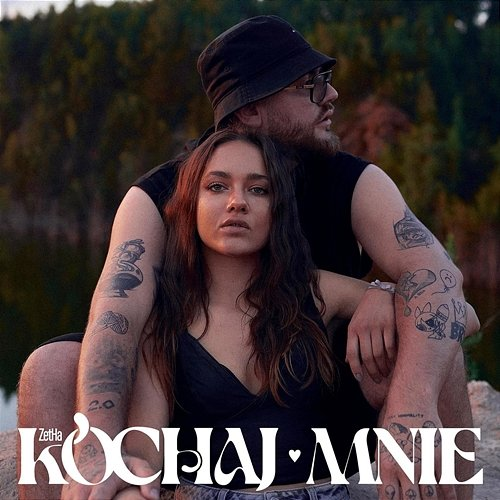 Kochaj Mnie ZetHa
