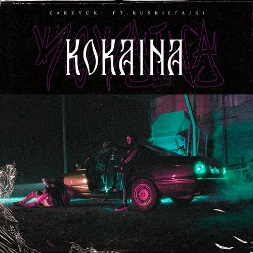 Kokaina Zarzycki, RUSKIEFAJKI, PSR