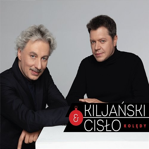 Kolędy Krzysztof Kiljański, Witold Cisło