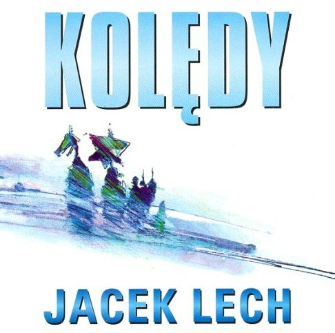 Kolędy Lech Jacek