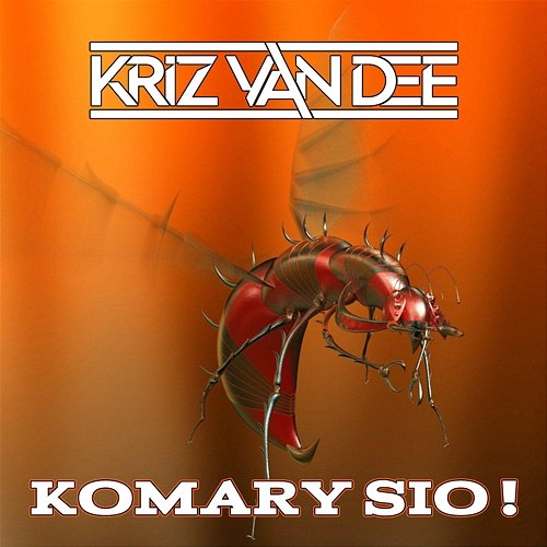 Komary Sio ! KriZ Van Dee