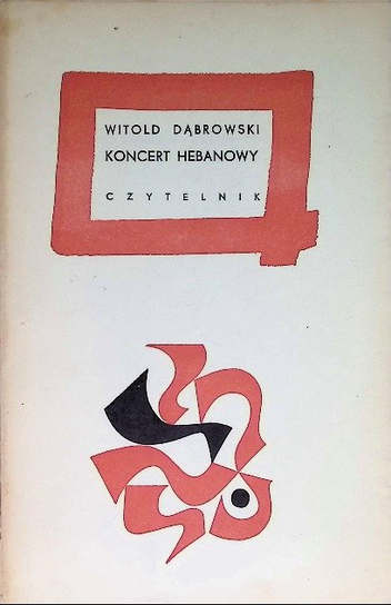 Koncert hebanowy Dąbrowski Witold
