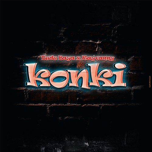 Konki Rayvanny & Dudu Baya