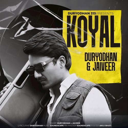 Koyal Duryodhan Rana, Jaiveer Thakur, Prodbysoundscape