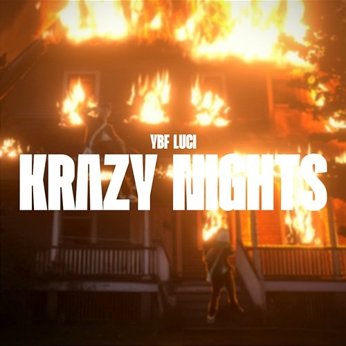 KRAZY NIGHTS YBF LUCI