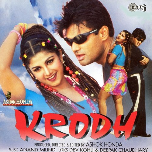 Krodh Anand-Milind