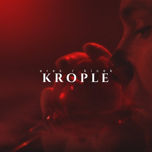 Krople Ares, Kicek