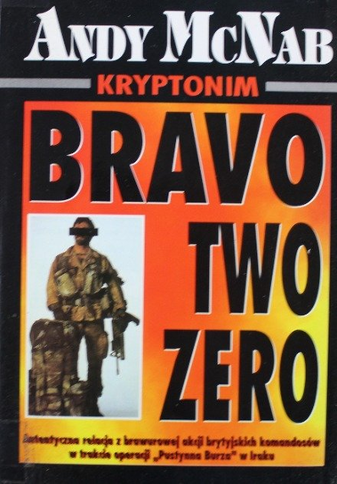 Kryptonim " Brawo two zero " Mcnab Andy