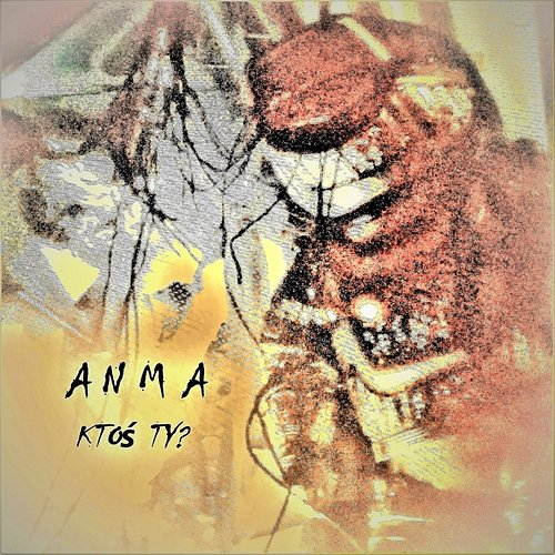 Ktoś ty? Anma