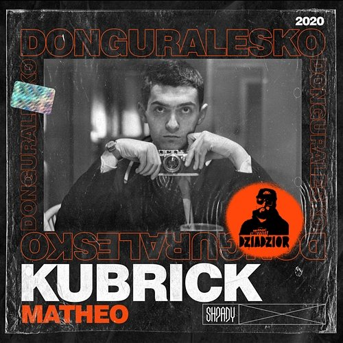 Kubrick Donguralesko, DZIADZIOR, Matheo