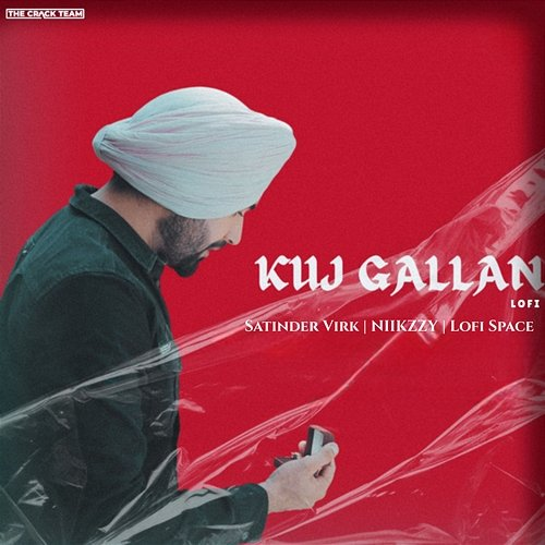 Kuj Gallan Niikzzy & Lofi Space, Satinder Virk