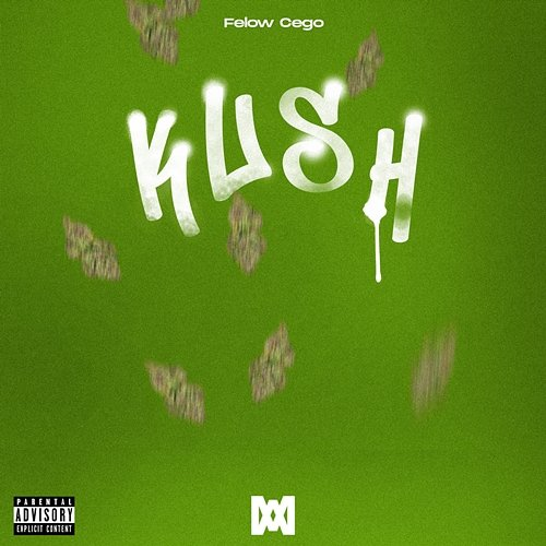 Kush Felow Cego
