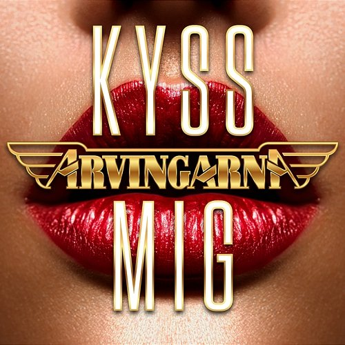 Kyss mig Arvingarna