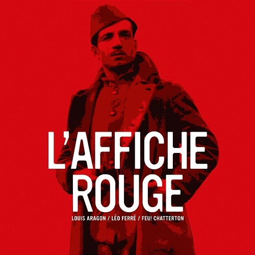 L'affiche rouge Feu! Chatterton, Léo Ferré