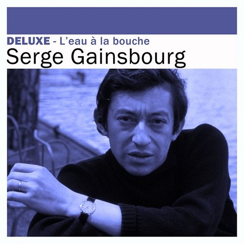 L'eau à la bouche Serge Gainsbourg