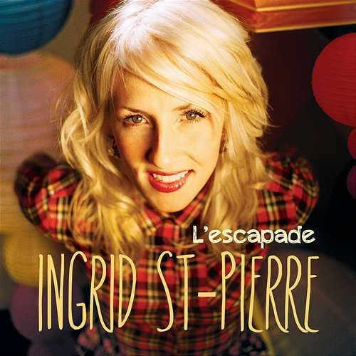 L'escapade Ingrid St-Pierre