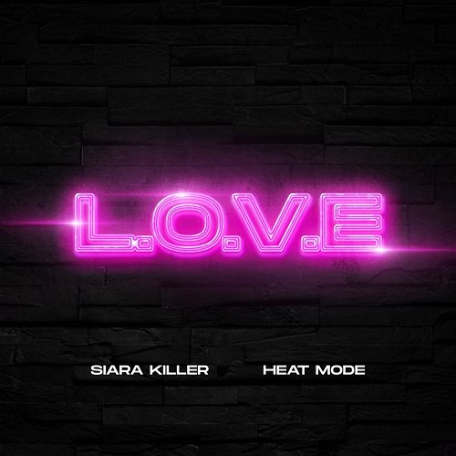 L.O.V.E. Siara Killer, Heat Mode