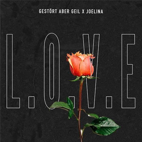 L-O-V-E Gestört aber Geil, Joelina